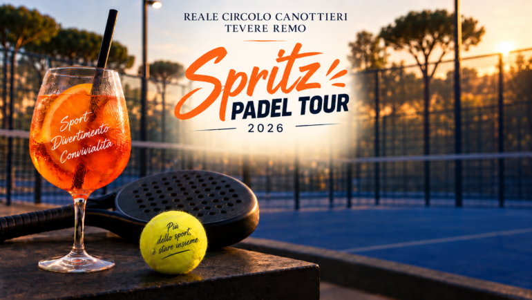 Spritz Padel Tour: sport e convivialità al Tevere Remo